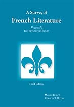 Survey of French Literature, Volume 5: The Twentieth Century