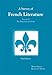 A Survey of French Literature, Vol. 5: The 20th Century