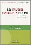 Les fausses évidences des ressources humaines : Défis, ruptures, nouvelles pratiques