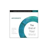 The End of Your World:: Adyashanti CDs