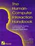The Human-Computer Interaction Handbook: Fundamentals, Evolving Technologies and Emerging Applications, Third Editiion (Human Factors and Ergonomics)