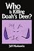 Who Is Killing Doah's Deer?