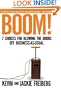 Boom!: 7 Choices for Blowing the Doors Off Business-As-Usual