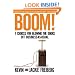 Boom!: 7 Choices for Blowing the Doors Off Business-As-Usual