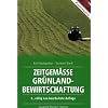 Zeitgem��e Gr�nland-Bewirtschaftung