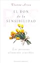 El Don De La Sensibilidad / The Highly Sensitive Person (Spanish Edition)