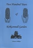 Two hundred years of Kirkconnell Garden