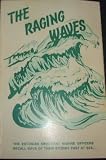 The Raging Waves (The Estonian Merchant Marine Officers Recall days of their Stormy Past at Sea)