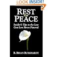 Rest in Peace: Insider's Tips to the Low Cost Less Stress Funeral