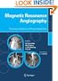 Magnetic Resonance Angiography: Techniques, Indications and Practical Applications
