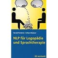 NLP f�r Logop�die und Sprachtherapie