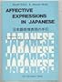 Affective expressions in Japanese: a handbook of value-laden words in everyday Japanese