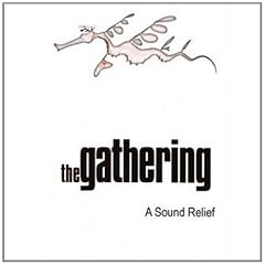 The Gathering - A Sound Relief [2 DVDs]