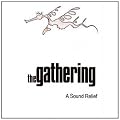The Gathering - a Sound Relief