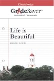 GradeSaver (tm) ClassicNotes Life is Beautiful: Study Guide