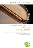 Larrie Londin: Journey (band), Steve Perry (musician), Raised On Radio, Street Talk, Elvis Presley, Diana Ross, The Supremes, The Four Tops