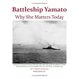 Battleship YAMATO: Why She Matters Today