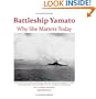 Battleship YAMATO: Why She Matters Today