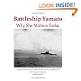 Battleship YAMATO: Why She Matters Today