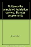 Butterworths annotated legislation service. Statutes supplements. No.192
