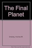 The final planet