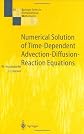 Numerical Solutions of Time-Dependent Advection-Diffusion-Reaction Equations