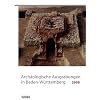 Arch�ologische Ausgrabungen in Baden-W�rttemberg 2009