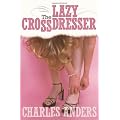 The Lazy Crossdresser