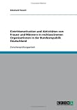 Eintrittsmotivation und Aktivit�ten von Frauen und M�nnern in rechtsextremen Organisationen in der Bundesrepublik Deutschland