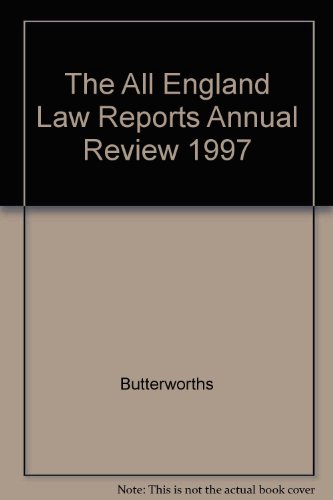 The All England Law Reports Annual Review 1997