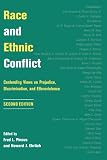 Race And Ethnic Conflict: Contending Views On Prejudice, Discrimination, And Ethnoviolence, Second Edition