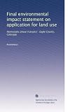 Final environmental impact statement on application for land use: Homestake phase II project : Eagle County, Colorado