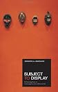 Subject to display : reframing race in contemporary installation art
