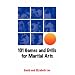 101 Games and Drills for Martial Arts