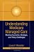 Book Understanding Medicare Managed Care: Meeting the Economic, Strategic, and Policy Challenges