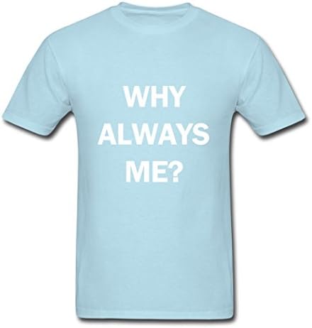 ZAKE Hot Sale Men's Why Always Me T-Shirts Sky blue XXL