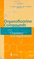 Organofluorine Compounds: Chemistry and Applications