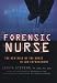 image and picture of Forensic Nurse: The New Role of the Nurse in Law Enforcement