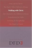 Walking With Christ (Dfd Design for Discipleship)