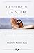 La rueda de la vida / The Wheel of Life (Spanish Edition)