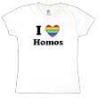 I Heart Homos Ladies T-Shirt