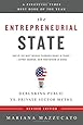 The Entrepreneurial State: Debunking Public vs. Private Sector Myths