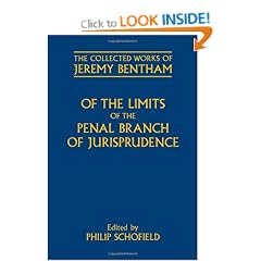 Of the Limits of the Penal Branch of Jurisprudence (The Collected Works of Jeremy Bentham)