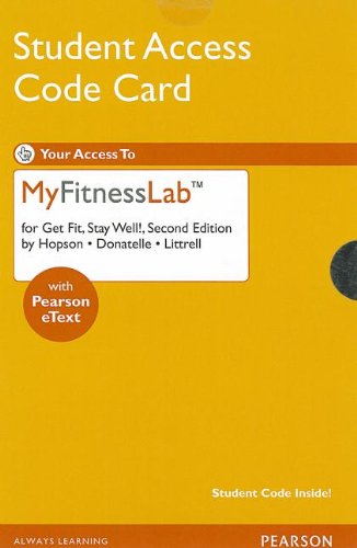 NEW MyFitnessLab with Pearson eText -- Standalone Access Card -- for Get Fit, Stay Well! (2nd Edition)