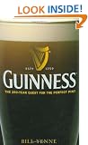 Guinness: The 250 Year Quest for the Perfect Pint
