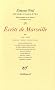 Oeuvres compl�tes : Tome 4 : Ecrits de Marseille