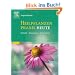 Heilpflanzenpraxis Heute: Portr�ts - Rezepturen - Anwendung