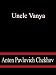 Uncle Vanya (Kindle Edition)