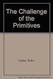 The challenge of the primitives