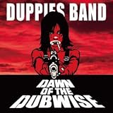 DAWN OF THE DUBWISE
